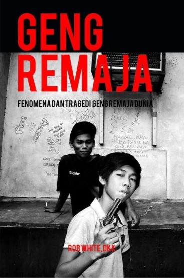 Geng Remaja : Fenomena dan Tragedi Geng Remaja Dunia